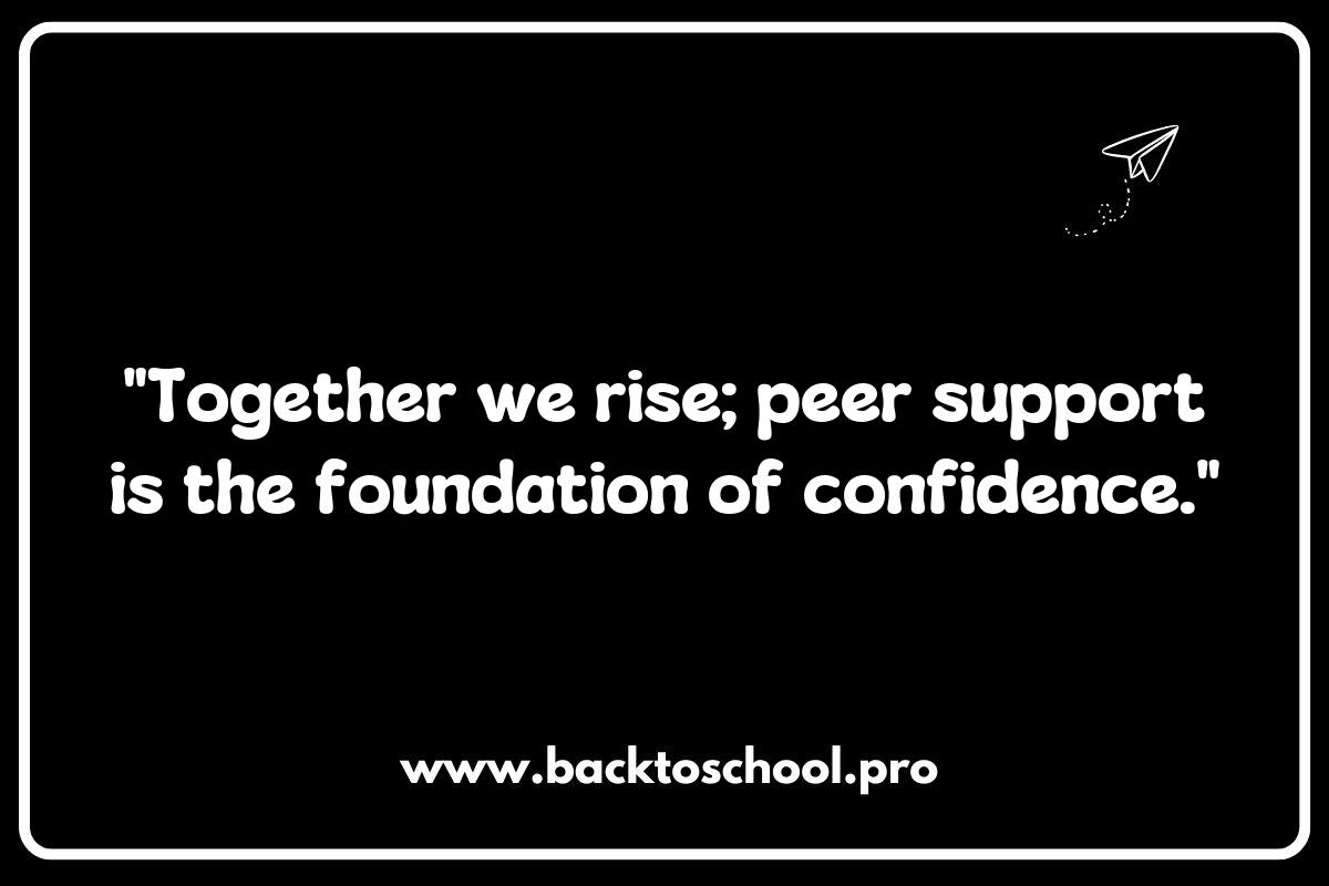 Encouraging Peer Support: School Confidence Boosters Through Collaboration Encouraging Peer Support: School Confidence Boosters Through Collaboration